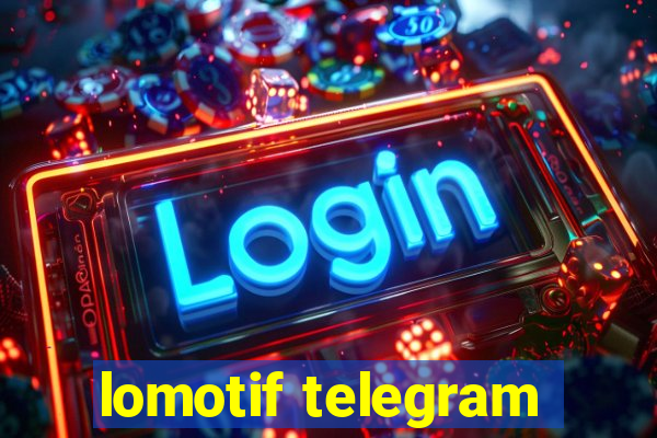 lomotif telegram